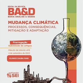 SEI prorroga edital da revista BA&D sobre Mudança Climática